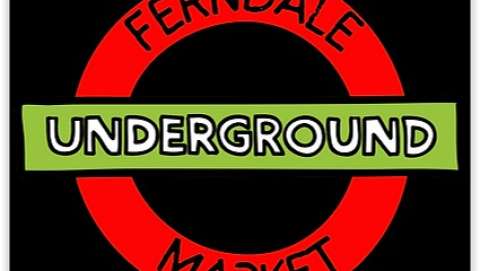 Ferndale Underground Market