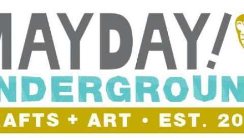 Mayday! Underground Crafts + Art