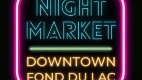 Downtown Fond Du Lac Night Market - July