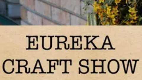 Twentieth Eureka Crafts Show