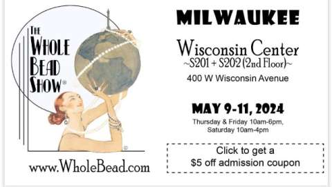 Whole Bead Show - Milwaukee