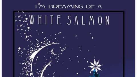 I'M Dreaming of a White Salmon Holiday Festival