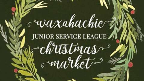 Waxahachie Junior Service League Christmas Market