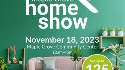 Maple Grove Home Show Fall