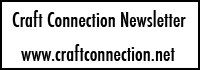 Craft Connection Newsletter