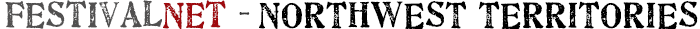 Northwest Territories Festivals and Fairs, Events, Music Festivals, Art Fairs, Craft Shows and other events