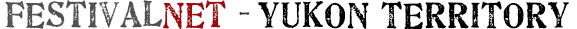 Yukon Territory Festivals and Fairs, Events, Music Festivals, Art Fairs, Craft Shows and other events