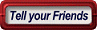 Tell Your Friends!