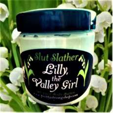 Lilly of the Valley Slut Slather