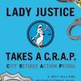 Lady Justice Takes A C.R.A.P. City Retiree Action Patrol