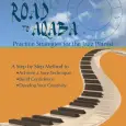 The Road to Aqaba - Practice Strategies for the Jazz Pianist