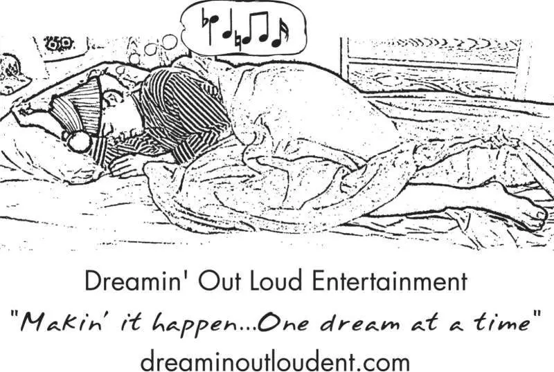 Dreamin' Out Loud Entertainment