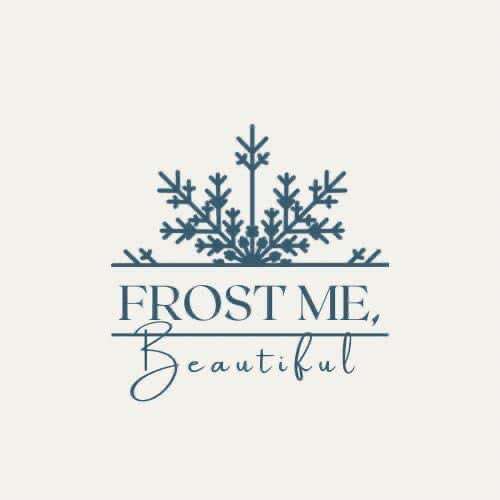 Frost Me, Beautiful