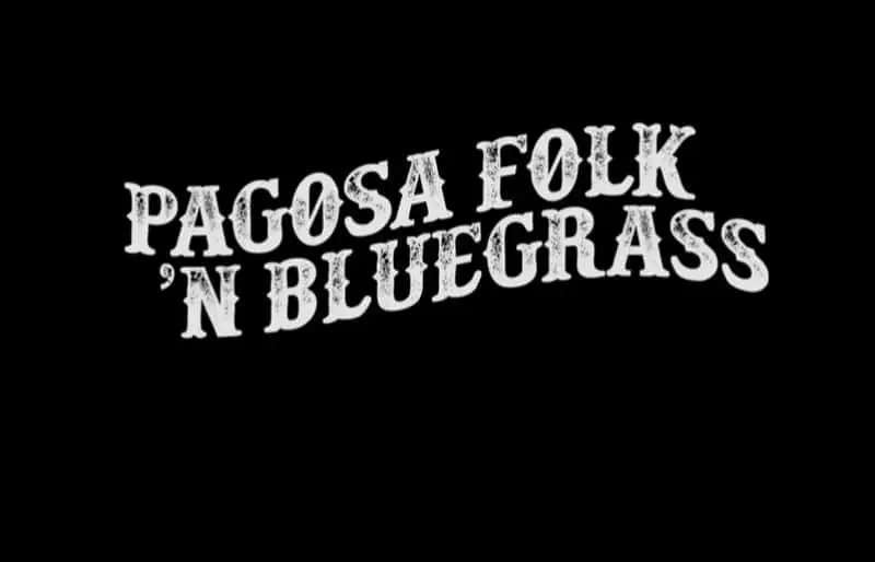 Pagosa Folk 'N Bluegrass
