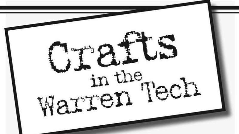 Crafts in the Warren Tech