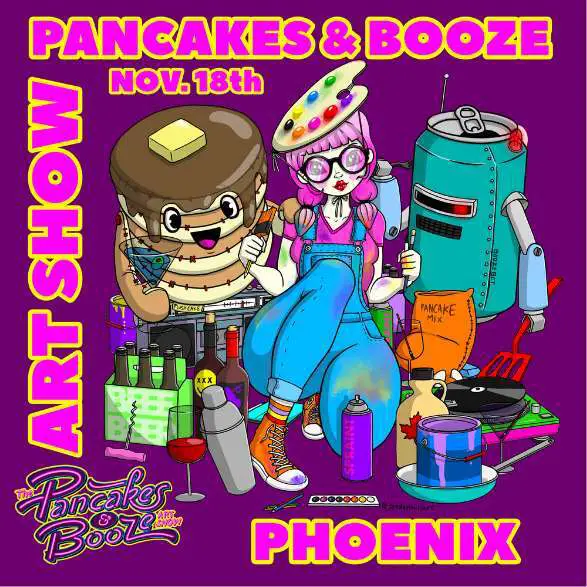 The Phoenix Pancakes and Booze Art Show