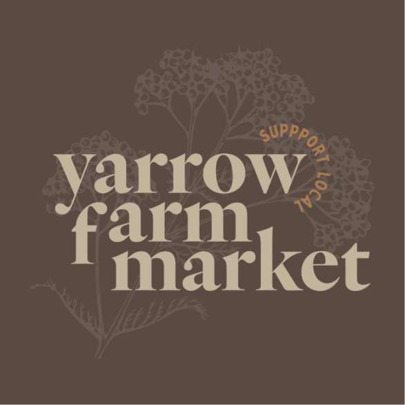 Yarrow Farm Market  May-Sept