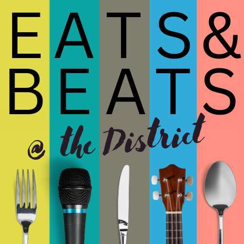 Eats 'N' Beats @ the District
