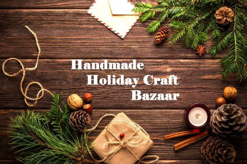 Handmade Holiday Craft Bazaar
