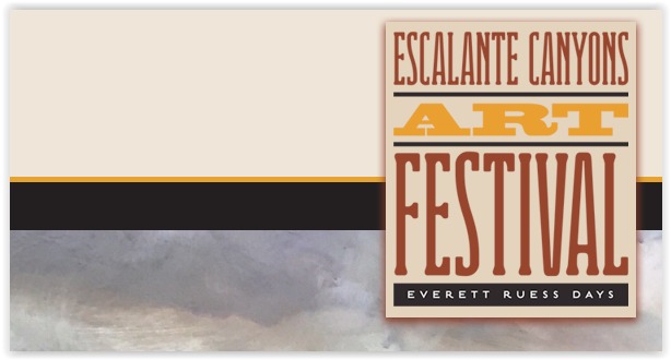Escalante Canyon's Art Festival/Everett Ruess Days