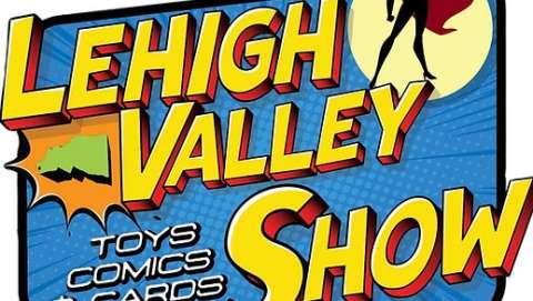 Allentown Lehigh Valley Toy Show & Collectibles Show