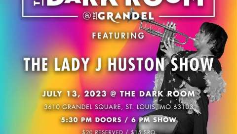 Dark Room at the Grandel With the Lady J Huston Show