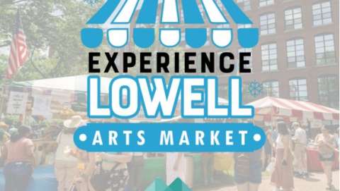 Experience Lowell Arts Market