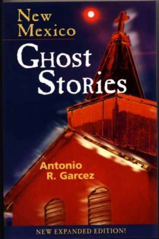 New Mexico Ghost Stories