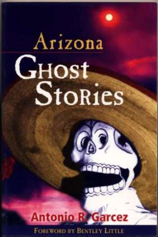 Arizona Ghost Stories