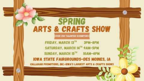 Des Moines Spring Arts & Crafts Show