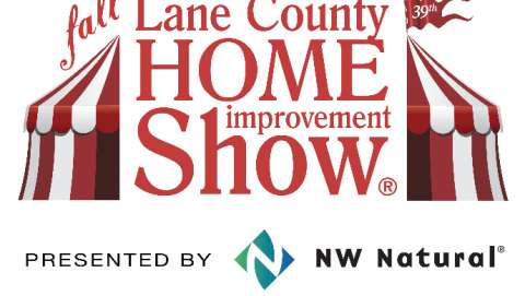 Thirty-Ninth Lane County Home Improvement Show Presented by NW Natural