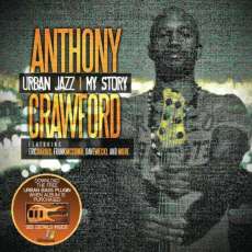 Anthony Crawford, "Urban Jazz - My Story"