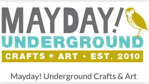 Fall Mayday! Underground Crafts + Art