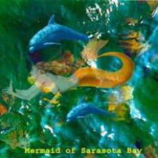 Mermaid of Sarasota Bay