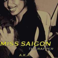 Miss Saigon the Rapper