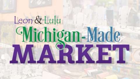 Michigan Made Market at Leon & Lulu - June
