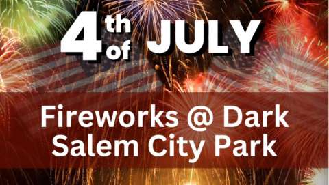 Salem Fireworks in the Park Salem Fireworks in the Park