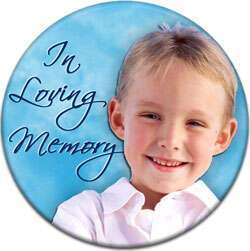Memorial Button: Your loved ones picture on the button.