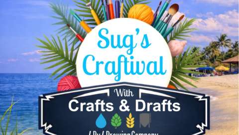 Sug's Craftival With Crafts & Drafts at 4 by 4 Brewing