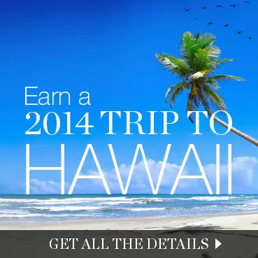 Earn a Trip to Hawaii