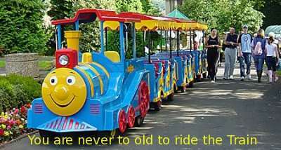You're Never Too Old To Ride The Train