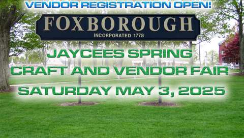 Foxboro Jaycees Spring Vendor and Craft Fair