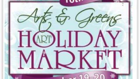 Arts & Greens Holiday Market