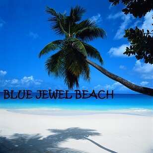 BLUE JEWEL BEACH