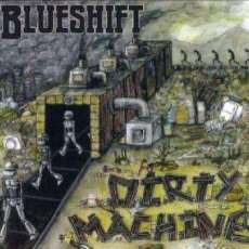 Dirty Machine by BlueShift