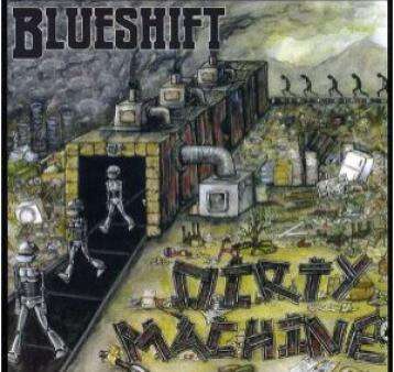 Dirty Machine by BlueShift
