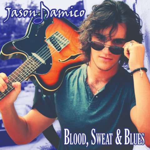 Jason Damico - Blood, Sweat & Blues