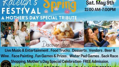 Raleigh's Spring Fest - Celebrating Mothers! Free Adm.