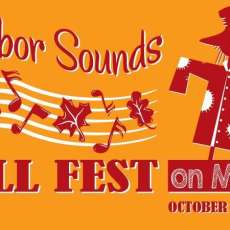 Harbor Sounds Fall Fest Saturday, October 6th Noon-10pm