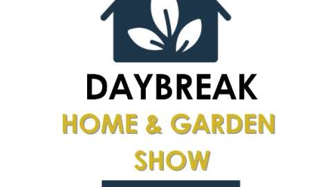 The Daybreak Home & Garden Show